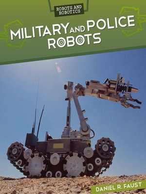 cover image of Military and Police Robots